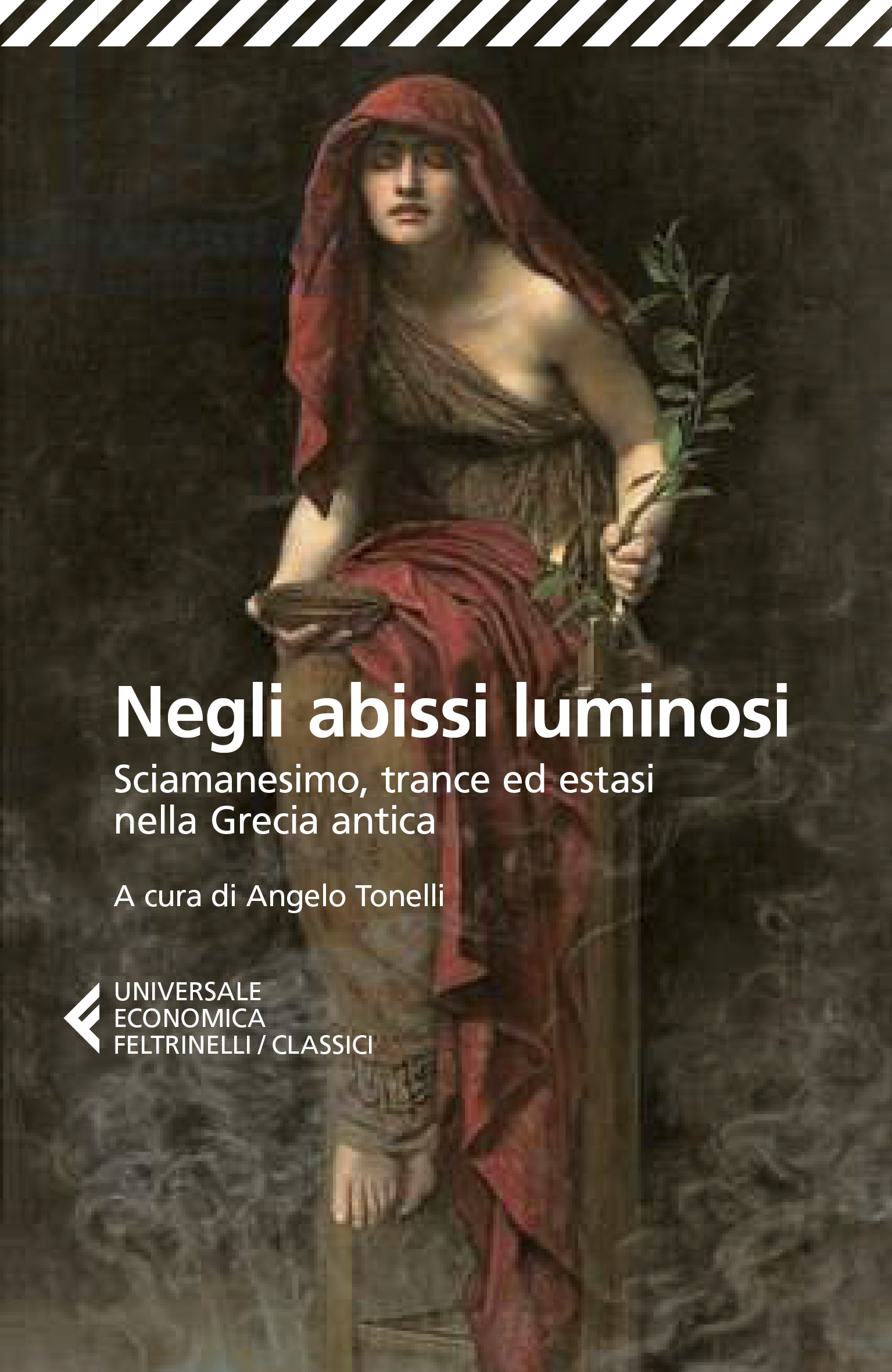 Copertina del libro Negli Abissi Luminosi di Angelo Tonelli, Pubblicato da Feltrinelli