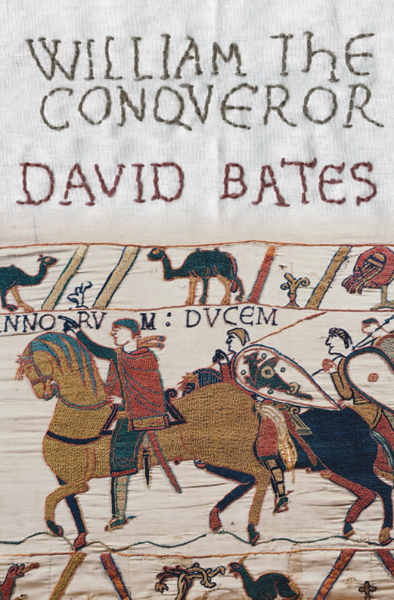 image of the book cover of William the Conqueror by David Bates, published by Yale University Press featuring a Bridgeman Image on the cover