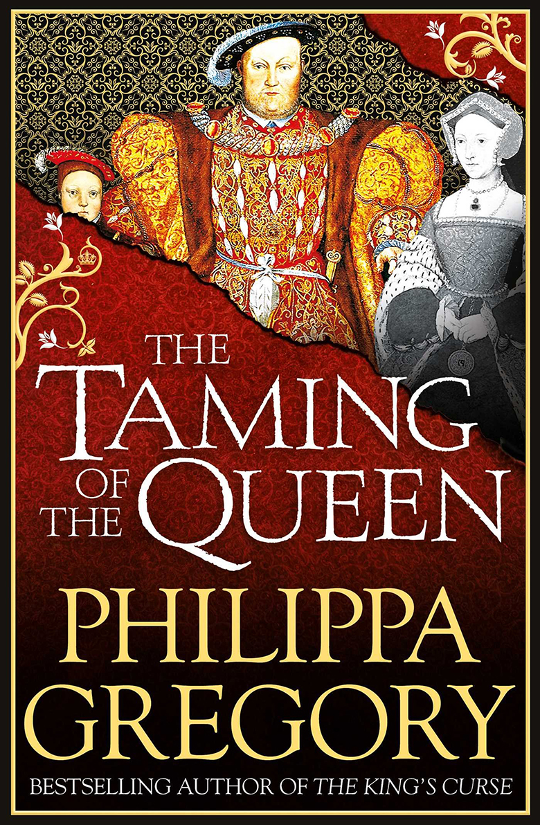 image of the book cover of The Taming of the Queen by Philippa Gregory, published by Simon & Schuster featuring a Bridgeman Image on the cover © Simon & Schuster UK