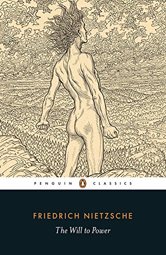 image of the book cover of The Will to Power by Friedrich Nietzsche, published by Penguin Classics featuring a Bridgeman Image on the cover